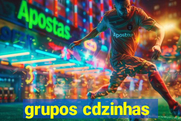 grupos cdzinhas